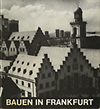 click to enlarge: Braun, Helmut / Heimel, Hans - Georg / et al Bauen in Frankfurt am Main seit 1900.