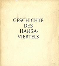 Schmidt-Clausing, Fritz - Geschichte des Hansa-Viertels.