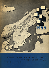 Kroakström, Erik / Helamaa, Erkki / editors - Nordisk arkitektur 1950 - 1954. Pohjoismaista arkkitehtuuria 1950 - 1954.