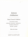 click to enlarge: Frank, Ellen Eve Literary architecture : essays toward a tradition : Walter Pater, Gerard Manley Hopkins, Marcel Proust, Henry James.