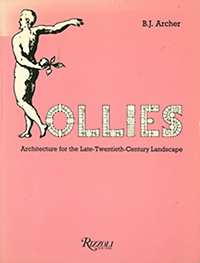 Archer, B. J. / Vidler, Anthony - Follies : architecture for the late-twentieth-century landscape.