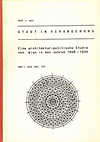 click to enlarge: Wulz, Fritz C. Stadt in Veränderung. Eine architektur-politische Studie von Wien in den Jahren 1848 - 1934. Band I: Wien zwischen 1848 und 1918, Band II: Wien zwischen 1918 und 1934.