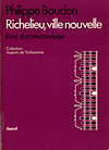 click to enlarge: Boudon, Philippe Richelieu, ville nouvelle. Essai d'architecturologie.