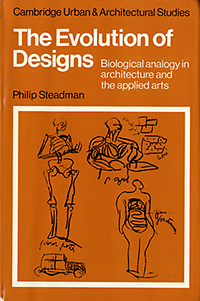Steadman, Philip - The Evolution of Designs: biological analogy in architecture and the applied arts.