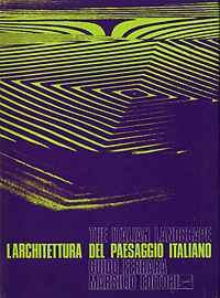 Ferrara, Guido - The Italian Landscape. L'Architettura del paessaggio Italiano.