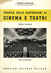 Cavallé, Mario - Tecnica delle costruzioni di Cinema e Teatri.