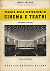 Cavallé, Mario - Tecnica delle costruzioni di Cinema e Teatri.