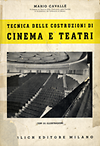 Cavallé, Mario - Tecnica delle costruzioni di Cinema e Teatri.