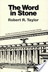 click to enlarge: Taylor, Robert R. The word in stone : the role of architecture in the National Socialist ideology.