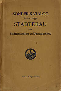 NN - Sonder - Katalog Städtebau für die Gruppe der Städteausstellung zu Düsseldorf 1912.