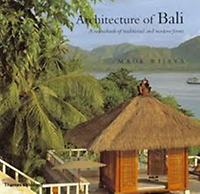 Wijaya, Made - The Architecture of Bali A Sourcebook of Traditional and Modern Forms.