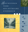 click to enlarge: Stofberg, Frank E. / et  al Bouwstenen voor een duurzame stedebouw: A. de structuur, B. de detaillering.