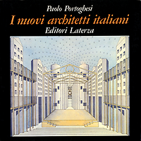 Portoghesi, Paolo / Massobrio, Giovanna - I nuovi architetti italiani : le luci del paradiso perduto.