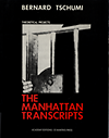 click to enlarge: Tschumi, Bernard The Manhattan Transcripts:Theoretical Projects.