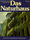click to enlarge: Doernach, Rudolf / Heid, Gerhard Das Naturhaus. Wege zur Naturstadt.