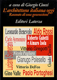 Ciucci,  Giorgio (editor) - L'Architettura italiana oggi. Racconta di una generazione.