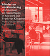 click to enlarge: Bergen, Marina van den / Vollaard, Piet Hinder en ontklontering. Architectuur en maatschappij in het werk van Frank van Klingeren.