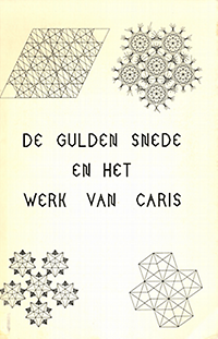 Caris, G. / et al - De Gulden Snede en het werk van Caris.