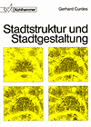 click to enlarge: Curdes, Gerhard Stadtstruktur und Stadtgestaltung.