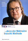 click to enlarge: Rapp, Christian Intreerede prof. Dipl. -Ing. Christian Rapp. ... denn der Wahnsinn braucht Methode. Uitgesproken op 9 oktober 2009 aan de Technische Universiteit Eindhoven.