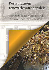 Heiden, Paula van der - Restauratie en renovatie van het paleis. Negentiende-eeuwse schittering in zeventiende-eeuwse context.