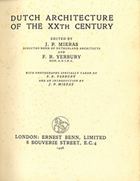 Mieras, J.P. / Yerbury, F.R. / (editors) - Dutch Architecture of the XXth century.