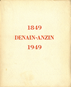 click to enlarge: Nervo, Jacques de (préface) Livre d'Or de la Société des Hauts Fourneaux, Forges et Aciéries de Denain et d'Anzin 1849 - 1949.