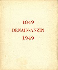 Nervo, Jacques de (préface) - Livre d'Or de la Société des Hauts Fourneaux, Forges et Aciéries de Denain et d'Anzin 1849 - 1949.