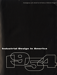 Houghton, Arthur A. (introduction) - Industrial Design in America 1954. Contemporary work selected by the Society of Industrial Designers.