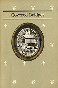 Mussmann, William M. / Gipe Garuthers, Elizabeth - Covered bridges.