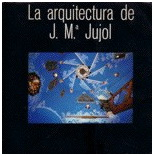 Rafols, J.F. / Flores, C. / Tarrago, Salvador - La Arquitectura de J.M. Jujol.