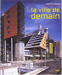 Powell, Kenneth - La ville de demain.
