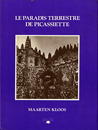 Kloos, Maarten - Le Paradis Terrestre de Picassiette.