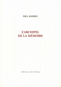 Andreu, Paul - L'Archipel de le Mémoire.