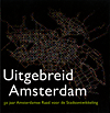 click to enlarge: Grünhagen, Harm (editor) Uitgebreid Amsterdam. 50 Jaar Amsterdamse Raad voor de Stadsontwikkeling.