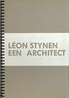 click to enlarge: Bekaert, Geert / Meyer, Ronnie de Leon Stynen een architect, Antwerpen 1899 - 1990.