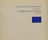 Riedl, Dusan - The Villa of the Tugendhats created by Ludwig Mies van der Rohe in Brno.