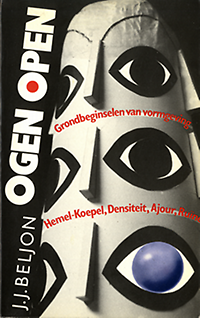 Beljon, J.J. - Ogen open. Grondbeginselen van vormgeving.