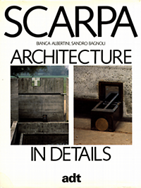 Albertini,  Bianca / Bagnoli, Sandro - Carlo Scarpa. Architecture in details.