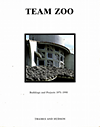 click to enlarge: Speidel, Manfred (editor) Team Zoo : buildings and projects 1971-1990.