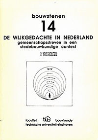 Doevendans, K. / Stolzenburg, R. - De wijkgedachte in Nederland: gemeenschapsstreven in een stedebouwkundige context.