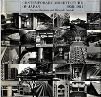 Banham, Reyner / Suzuki, Hiroyuki / Kobayashi, Katsuhiro - Contemporary Architecture of Japan 1958 - 1984.