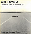Celant, Germano (foreword) - Art Povera: Conceptual, Actual or Impossible Art?