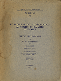 Witteveen. W. G. / Bos, G. S. - Le Probleme de la Circulation au Centre de la Ville d'Istanbul: etude prreliminaire.