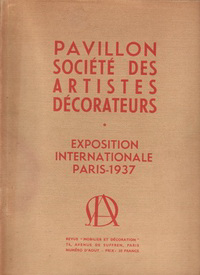 Monzie, De - Pavillon Société des Artistes Décorateurs. Exposition Internationale Paris 1937. Special august-issue of 'Mobiliet et Décoration'.