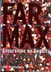 click to enlarge: Maas, Winy / et al (editors) FARMAX. MVRDV. Excursions on density.