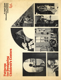 Osmon, Fred Linn - Patterns for Designing Children's Centers. A report from Educational Facilities Laboratories.