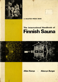 Konya, Allan / Burger, Alewyn - The International Handbook of Finnish Sauna.