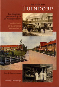 Hufen Hzn., Rob - Tuindorp, een bedrijvige gemeenschap in de twintigste eeuw. Geschiedenis en biografisch woordenboek.