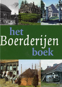 Cruyningen, Piet van / et al (editors) - Het Boerderijenboek.